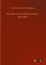 Recollections and Impressions 1822-1890