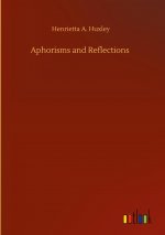 Aphorisms and Reflections