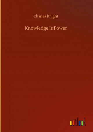 Knowledge Is Power