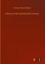 Liberty in the Nineteenth Century