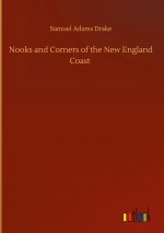 Nooks and Corners of the New England Coast