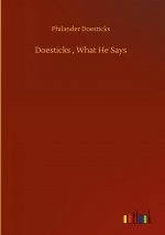 Doesticks, What He Says