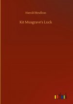 Kit Musgrave's Luck