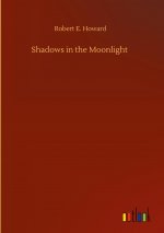 Shadows in the Moonlight