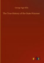 True History of the State Prisoner