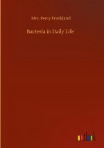 Bacteria in Daily Life