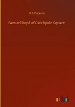 Samuel Boyd of Catchpole Square