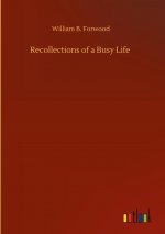 Recollections of a Busy Life