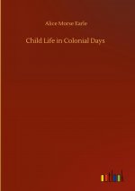 Child Life in Colonial Days