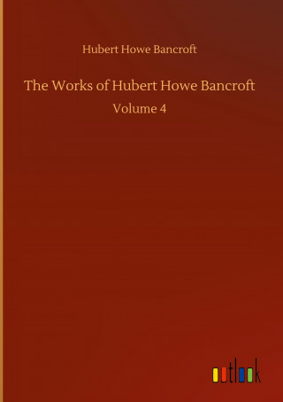 Works of Hubert Howe Bancroft