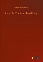 Round the Year in Myth and Song