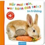 Hör mal rein, wer kann das sein? - Im Frühling