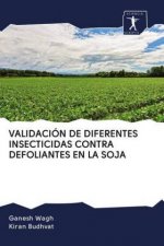 Validacion de Diferentes Insecticidas Contra Defoliantes En La Soja