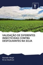 Validacao de Diferentes Insecticidas Contra Desfolhantes Na Soja