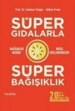 Süper Gidalarla Süper Bagisiklik