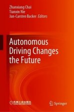 Autonomous Driving Changes the Future