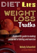 Diet Lies and Weight Loss Truths