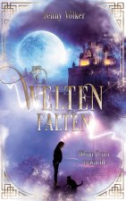Weltenfalten - Wenn Feuer erwacht