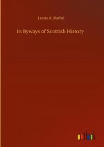 In Byways of Scottish History