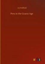 Peru in the Guano Age