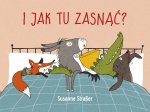 I jak tu zasnąć?