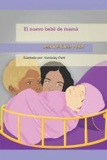 El nuevo bebé de mamá