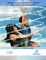 Progresión de Aprendizajes Básicos: Una Perspectiva Ontogénica