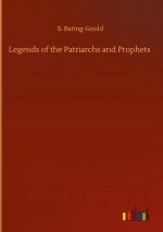 Legends of the Patriarchs and Prophets