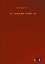 Mentor, the Wife in Art