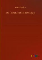 Romance of Modern Sieges