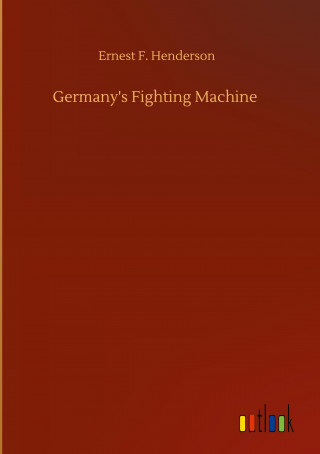 Germany's Fighting Machine