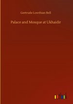 Palace and Mosque at Ukhaidir
