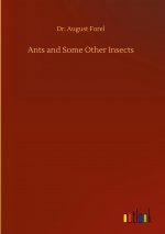 Ants and Some Other Insects