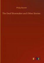 Deaf Shoemaker and Other Stories