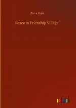 Peace in Frienship Village
