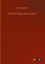 With the Flag in the Channel