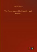 Forerunner, His Parables and Poems