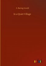 In a Quiet Village