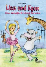 Lisa und Egon - Ein Nilpferd lernt tanzen
