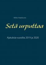 Seta urputtaa