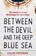 Between the Devil and the Deep Blue Sea