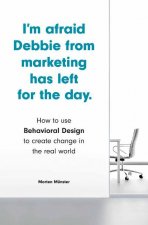 I'm Afraid Debbie from Marketing Has Left for the Day