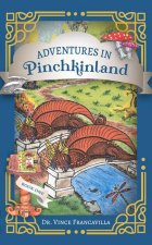 Adventures in Pinchkinland