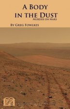 A Body in the Dust: Murder on Mars
