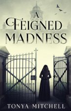 Feigned Madness