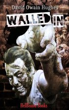 Walled In