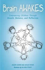 Brain Awakes: Empowering Children Through Breath, Balance, and Reflection