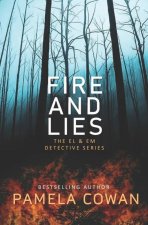 Fire and Lies: The El & Em Detective Series