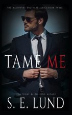 Tame Me