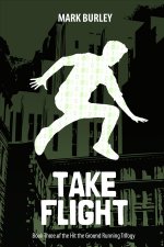 Take Flight (Hit the Ground Running Series Book 3